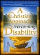 Livre Relié A Christian Approach to Overcoming Disability de Elaine Leong Eng, Harold G Koenig