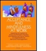 Acceptance and Mindfulness at Work