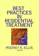 Couverture cartonnée Best Practices in Residential Treatment de Rodney A. Ellis