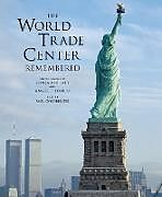 The World Trade Center Remembered