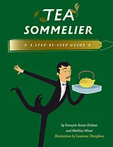 Fester Einband Tea Sommelier von François-Xavier Delmas