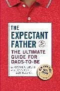 Fester Einband The Ultimate Guide for Dads-to-Be von Brott Armin A.