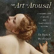 Fester Einband The Art of Arousal von Dr. Ruth Westheimer