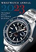 Couverture cartonnée Wristwatch Annual 2023 de Braun Peter, Marton Radkai