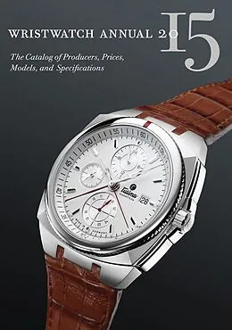 E-Book (epub) Wristwatch Annual 2015 von Peter Braun, Marton Radkai