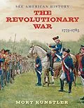 E-Book (epub) The Revolutionary War: 1775-1783 von Alan Axelrod