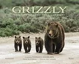 Fester Einband Grizzly von Thomas D. Mangelsen, Todd Wilkinson, Ted Turner