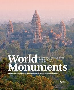 Fester Einband World Monuments von AndrÉ Aciman, Anne Applebaum, William Dalrymple