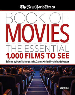 Livre Relié The New York Times Book of Movies de Wallace Schroeder, A.O. Scott, Manohla Dargis