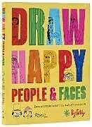 Kartonierter Einband Draw Happy: People and Faces von Tilly