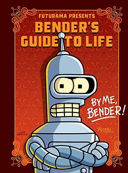 Livre Relié Futurama Presents: Benders Guide to Life de Matt Groening