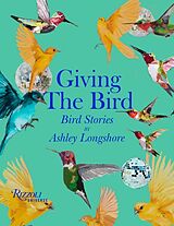 Livre Relié Giving the Bird de Ashley Longshore