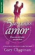 Kartonierter Einband Los 5 Lenguajes del Amor (Edición Revisada) - Serie Favoritos (Edición de Bolsillo) von Gary Chapman