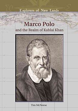 Fester Einband Marco Polo and the Realm of Kublai Khan von Tim McNeese