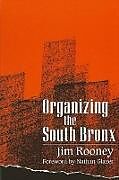 Organizing the South Bronx