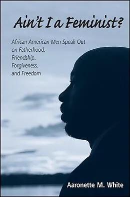 E-Book (pdf) Ain't I a Feminist? von Aaronette M. White