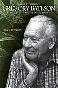 PDF Understanding Gregory Bateson von Noel G. Charlton