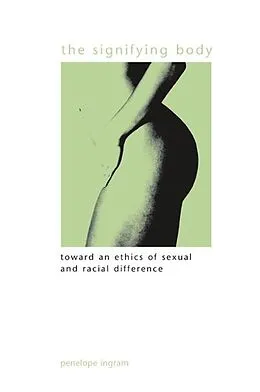 E-Book (pdf) The Signifying Body von Penelope Ingram