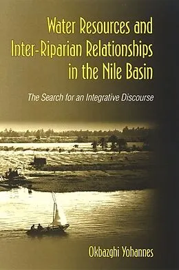 E-Book (pdf) Water Resources and Inter-Riparian Relations in the Nile Basin von Okbazghi Yohannes