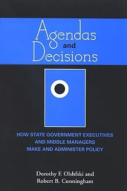 E-Book (pdf) Agendas and Decisions von Dorothy F. Olshfski, Robert B. Cunningham