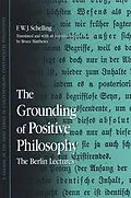 E-Book (pdf) The Grounding of Positive Philosophy von F. W. J. Schelling