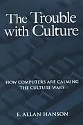 E-Book (pdf) The Trouble with Culture von F. Allan Hanson