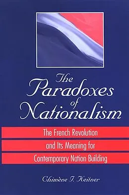 E-Book (pdf) The Paradoxes of Nationalism von Chimène I. Keitner