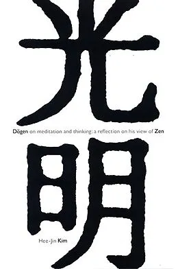 E-Book (pdf) Dogen on Meditation and Thinking von Hee-Jin Kim