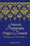 E-Book (epub) Islamic Philosophy from Its Origin to the Present von Seyyed Hossein Nasr
