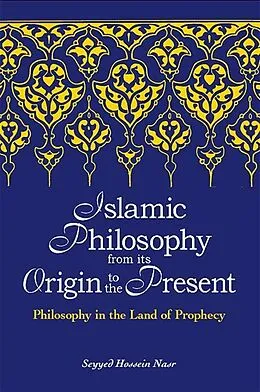 E-Book (epub) Islamic Philosophy from Its Origin to the Present von Seyyed Hossein Nasr
