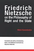 E-Book (pdf) Friedrich Nietzsche on the Philosophy of Right and the State von Nikos Kazantzakis