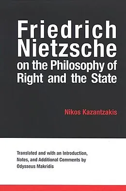 E-Book (pdf) Friedrich Nietzsche on the Philosophy of Right and the State von Nikos Kazantzakis