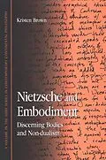 E-Book (pdf) Nietzsche and Embodiment von Kristen Brown Golden