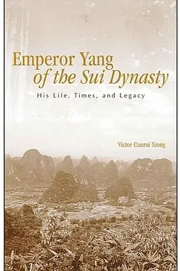 E-Book (pdf) Emperor Yang of the Sui Dynasty von Victor Cunrui Xiong
