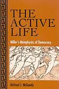 E-Book (pdf) The Active Life von Michael J. Mcgandy