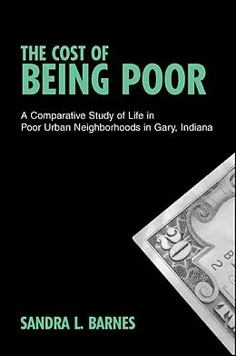 E-Book (pdf) The Cost of Being Poor von Sandra L. Barnes