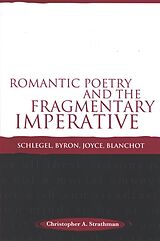 eBook (pdf) Romantic Poetry and the Fragmentary Imperative de Christopher A. Strathman