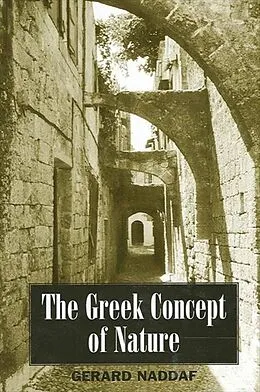 E-Book (pdf) The Greek Concept of Nature von Gerard Naddaf