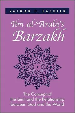 E-Book (pdf) Ibn al- Arabi's Barzakh von Salman H. Bashier