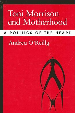 E-Book (epub) Toni Morrison and Motherhood von Andrea O'Reilly