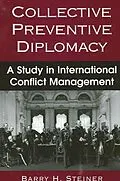 E-Book (pdf) Collective Preventive Diplomacy von Barry H. Steiner