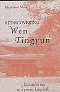 E-Book (pdf) Rediscovering Wen Tingyun von Huaichuan Mou