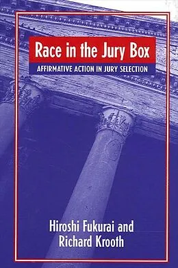 E-Book (pdf) Race in the Jury Box von Hiroshi Fukurai, Richard Krooth