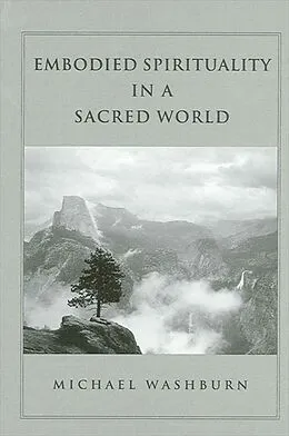 E-Book (pdf) Embodied Spirituality in a Sacred World von Michael Washburn