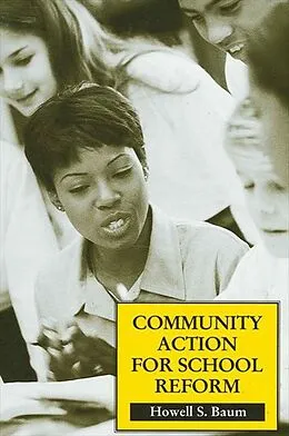 E-Book (pdf) Community Action for School Reform von Howell S. Baum