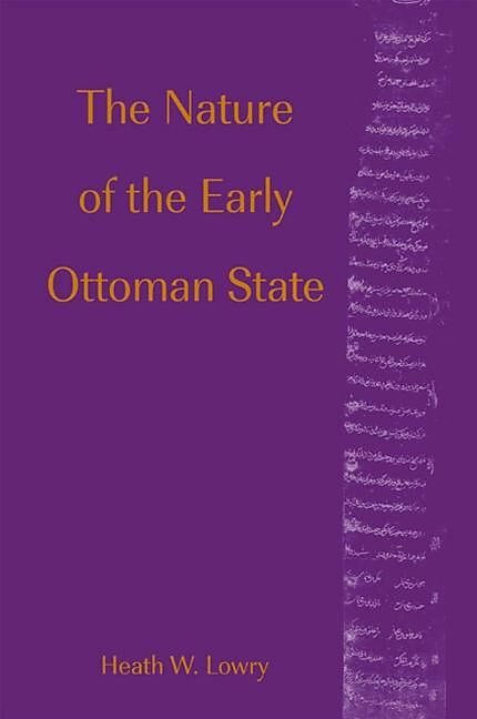 The Nature of the Early Ottoman State