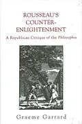 PDF Rousseau's Counter-Enlightenment von Graeme Garrard