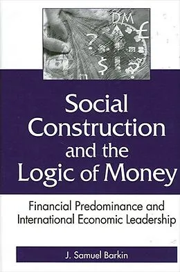 E-Book (pdf) Social Construction and the Logic of Money von J. Samuel Barkin
