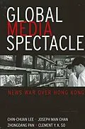 E-Book (pdf) Global Media Spectacle von Chin-Chuan Lee, Joseph Man Chan, Zhongdang Pan