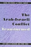 E-Book (pdf) The Arab-Israeli Conflict Transformed von Hemda Ben-Yehuda, Shmuel Sandler